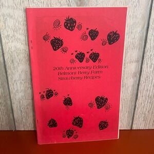 Vintage Belmont Berry Farm Strawberry Recipes 20th Anniversary Cookbook Virginia
